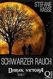 Bücher Neuerscheinungen 2022 - Schwarzer Rauch (Darian & Victoria #1) von Stefanie Hasse
