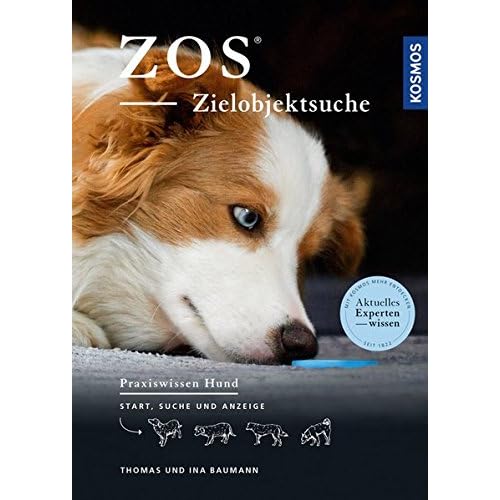 ZOS - Zielobjektsuche: Start, Suche und Anzeige (Praxiswissen Hund)