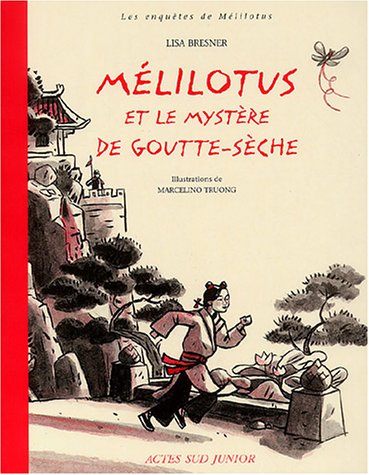 couverture de : M&eacute;lilotus et le myst&egrave;re de goutte-s&egrave;che