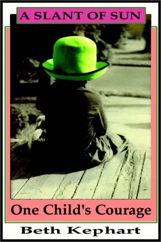 A Slant of Sun: One Child's Courage