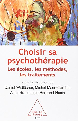 Télécharger Choisir sa psychothérapie : Les écoles, les méthodes, les traitements Livre eBook France