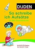 Duden - So schreibe ich Aufsätze in der Grundschule (Duden - So lerne ich in der Grundschule) by Ulrike Holzwarth-Raether, Kerstin Meyer