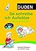Duden - So schreibe ich Aufsätze in der Grundschule (Duden - So lerne ich in der Grundschule) by Ulrike Holzwarth-Raether, Kerstin Meyer