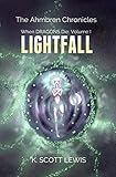 Image de Lightfall: When Dragons Die, Volume 1 (The Ahmbren Chronicles) (English Edition)