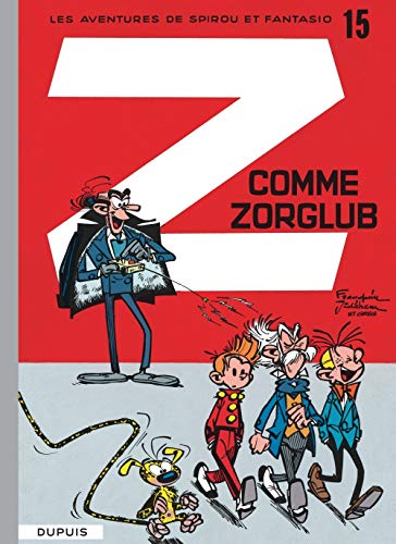 Spirou et Fantasio, tome 15 : Z comme Zorglub Spirou et Fantasio, tome 15 : Z comme Zorglub