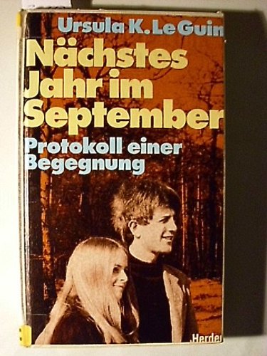 Nächstes Jahr im September. Protokoll einer Begegnung