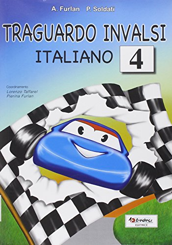 Traguardo INVALSI italiano. Per la Scuola elementare: 4 Traguardo INVALSI italiano. Per la Scuola elementare: 4