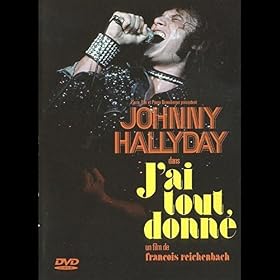 Johnny Hallyday : J&rsquo;ai tout donné