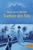Tochter des Nils: Abenteuer-Roman (Gulliver) by 