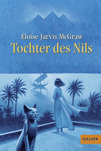 Tochter des Nils: Abenteuer-Roman (Gulliver)