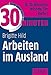30 Minuten Arbeiten im Ausland by Brigitte Hild
