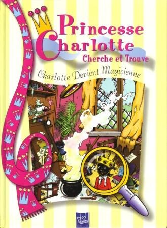 couverture de : Devient magicienne princesse Charlotte