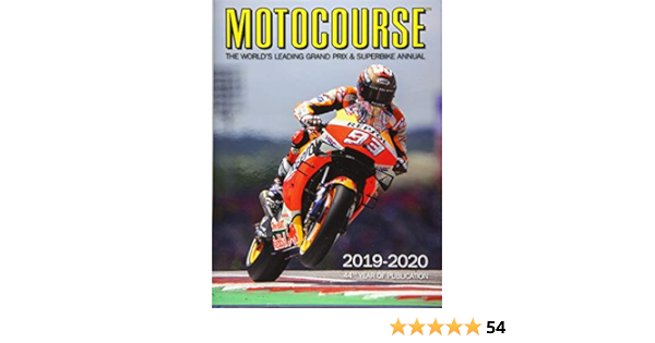 Motocourse 2019 20 Annual The World S Leading Grand Prix Superbike Annual Amazon Co Uk Scott Michael 9781910584415 Books