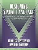 Image de Designing Visual Language: Strategies for Professional Communicators