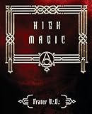 High Magic: Theory & Practice: Theory and Practice by 