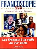 Francoscopie 1999 : Comment vivent les Français ?