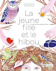 La Jeune Fille Et Le Hibou Catherine Pallaro Babelio