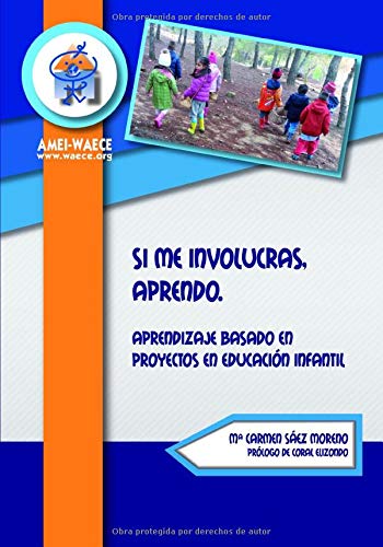 Si me involucras, aprendo: Aprendizaje basado en Proyectos en Educación Infantil