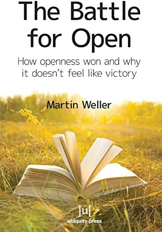 The Battle For Open: How openness won and why it doesn't feel like victory