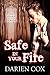 Safe in Your Fire: The Village - Book One (English Edition) by Darien Cox
