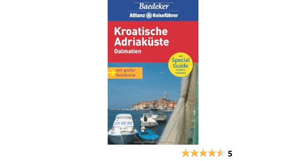 Baedeker Allianz Reisefuhrer Kroatische Adriakuste Dalmatien Amazon De Braun Andreas Bucher