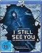 Produktbild I Still See You - Sie lassen dich nicht ruhen [Blu-ray]