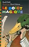 Le Doiat Magique / the Magic Finger (Folio Cad Cla 2) by Roald Dahl