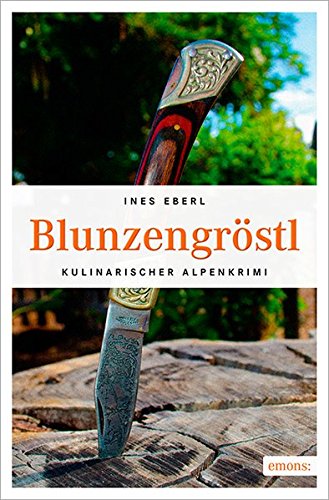 Download Blunzengröstl (Kulinarischer Krimi) Download Blunzengröstl (Kulinarischer Krimi)