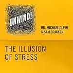 9: The Illusion of Stress