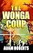 The Wonga Coup: Simon Mann's Plot to Seize Oil Billions in Africa by 
