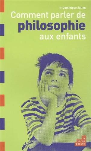 couverture de : Comment parler de philosophie aux enfants