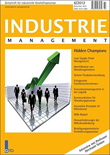 Industrie Management 6/2012: Hidden Champions