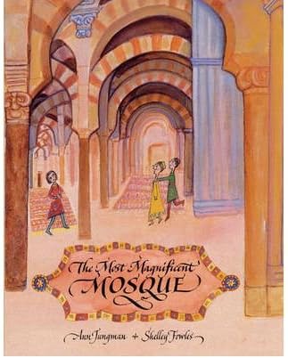 [(Read Write Inc. Comprehension: Module 21: Children's Book: Tthe Most Magnificent Mosque)] [ By (author) Ann Jungman, By (author) Ruth Miskin, Illustrated by Shelley Fowles ] [April, 2007]