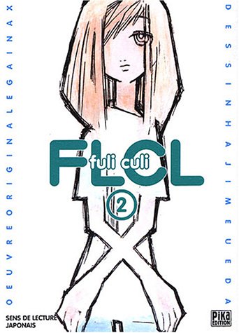 FLCL - Fuli Culi — Tome 2
