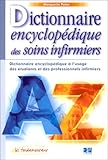 Dictionnaire encyclopédique des soins infirmiers