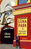 Bücher Neuerscheinungen 2022 - Luna Park 2: Jahrmarkt der Gier von Olivia Monti