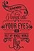 Produktbild I remember the first time I looked into your eyes and felt my whole world flip
