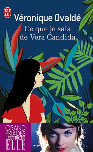 Ce que je sais de Vera Candida