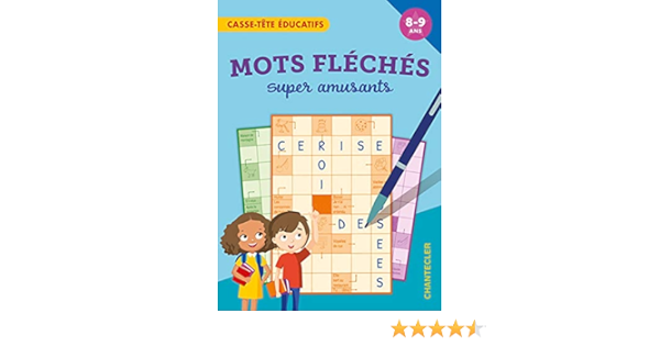 Mots fléchés super amusants (8-9 a.): casse-tête éducatifs ...