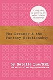 Image de The Dreamer and the Fantasy Relationship (English Edition)