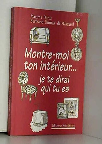 Download Montre moi ton intérieur, je te dirai qui tu es Download Montre moi ton intérieur, je te dirai qui tu es