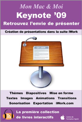 Keynote '09 : Retrouvez l'envie de présenter (Mon Mac & Moi) en ligne