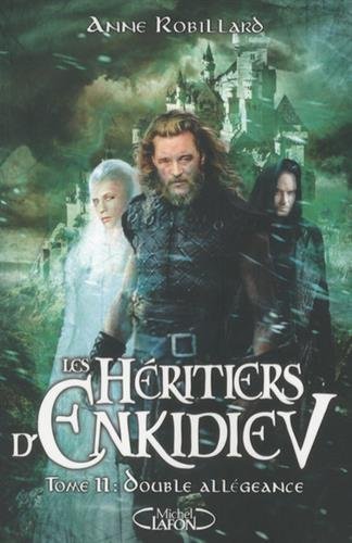 Download Les Héritiers d'Enkidiev - tome 11 Double allégeance
