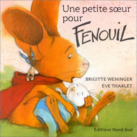 couverture de : Une petite soeur pour Fenouil