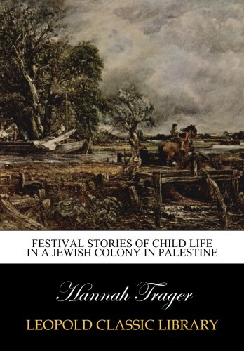 Cropswap.co.nz Festival Stories Of Child Life In A Jewish Colony In Palestine Image