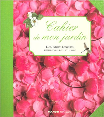 Cahier de mon jardin Cahier de mon jardin