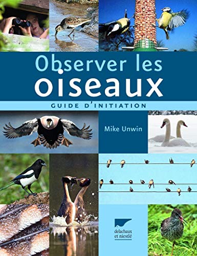 Télécharger Observer les oiseaux. Guide d'initiation PDF