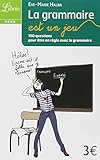 La grammaire est un jeu : 150 questions pour être en règle avec la grammaire