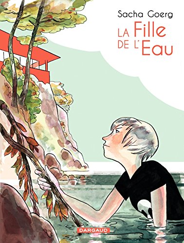 La Fille de l'eau (Fille de l'eau (La)) La Fille de l'eau (Fille de l'eau (La))