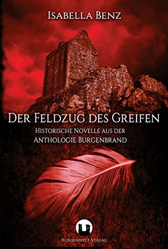 Der Feldzug des Greifen: Historisch-fantastische Novelle